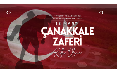 18 Mart Çanakkale Zaferi ve Şehitleri Anma Günü
